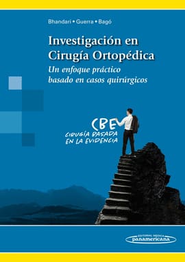INVESTIGACIÓN EN CIRUGÍA ORTOPÉDICA. Un enfoque práctico basado en casos quirúrgicos