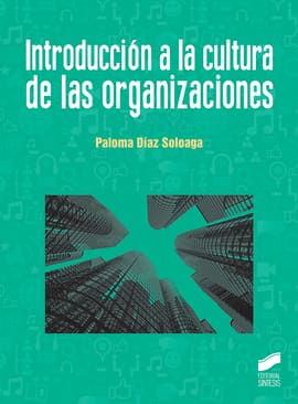 INTRODUCCIÓN A LA CULTURA DE LAS ORGANIZACIONES