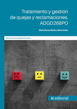 TRATAMIENTO Y GESTIÓN DE QUEJAS Y RECLAMACIONES. ADGD268PO