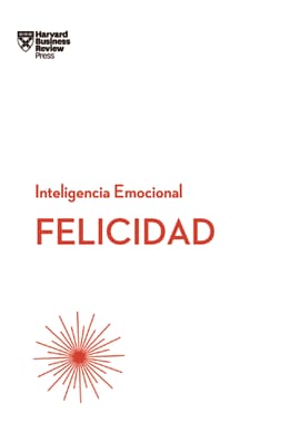 INTELIGENCIA EMOCIONAL FELICIDAD