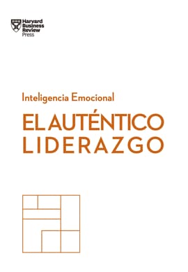 EL AUTÉNTICO LIDERAZGO. Inteligencia Emocional