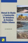 MANUAL DE DISEÑO Y CONSTRUCCIÓN DE VERTEDEROS DE RESIDUOS SÓLIDOS URBANOS