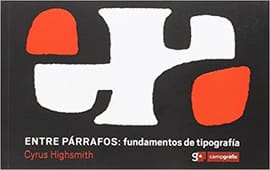 ENTRE PÁRRAFOS: FUNDAMENTOS DE TIPOGRAFÍA