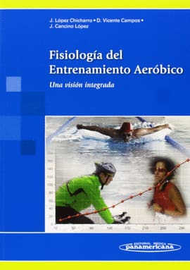 FISIOLOGÍA DEL ENTRENAMIENTO AERÓBICO. UNA VISIÓN INTEGRADA