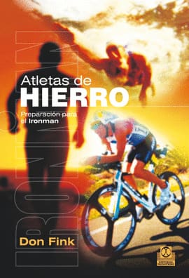 ATLETAS DE HIERRO PREPARACION PARA EL IRONMAN. Preparación para el ironman