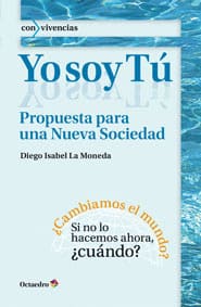YO SOY TU. Propuesta para una nueva sociedad