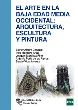 EL ARTE EN LA BAJA EDAD MEDIA OCCIDENTAL. Arquitectura, pintura y escultura