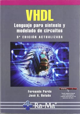 VHDL. LENGUAJE PARA SÍNTESIS Y MODELADO DE CIRCUITOS