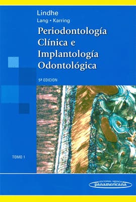 PERIODONTOLOGÍA CLÍNICA E IMPLANTOLOGÍA ODONTOLÓGICA TOMO 1