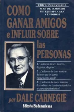 CÓMO GANAR AMIGOS E INFLUIR SOBRE LAS PERSONAS