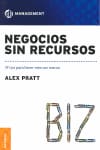 NEGOCIOS SIN RECURSOS: 39 TIPS PARA HACER MÁS CON MENOS