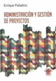 ADMINISTRACIÓN Y GESTIÓN DE PROYECTOS