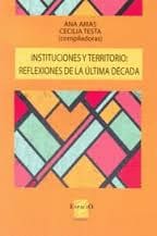 INSTITUCIONES Y TERRITORIO: REFLEXIONES DE LA ÚLTIMA DÉCADA