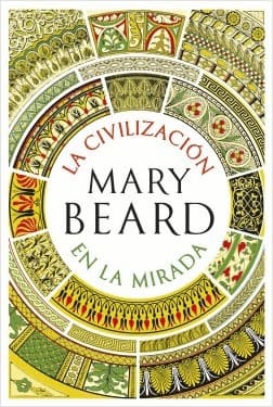 LA CIVILIZACIÓN EN LA MIRADA