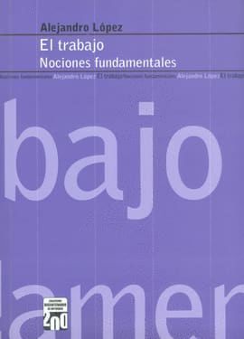 EL TRABAJO NOCIONES FUNDAMENTALES