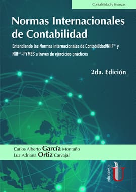NORMAS INTERNACIONALES DE CONTABILIDAD. Entendiendo las nic/niif y niif-pymes a través de ejercicios prácticos
