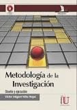 METODOLOGIA DE LA INVESTIGACION. Diseño, ejecucion e informe