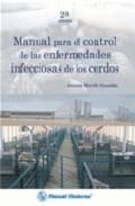 MANUAL PARA EL CONTROL DE LAS ENFERMEDADES INFECCIOSAS DE LOS CERDOS