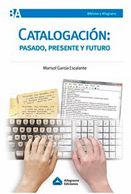 CATALOGACIÓN PASADO, PRESENTE Y FUTURO
