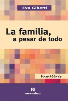 LA FAMILIA, A PESAR DE TODO