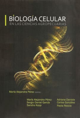 BIOLOGÍA CELULAR EN LAS CIENCIAS AGROPECUARIAS