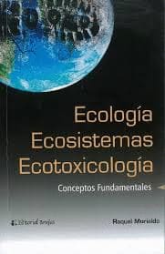 ECOLOGÍA ECOSISTEMAS Y ECOTOXICOLOGÍA. Conceptos fundamentales