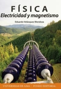 FÍSICA ELECTRICIDAD Y MAGNETISMO