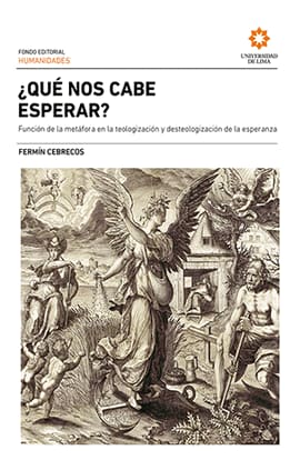 ¿QUE NOS CABE ESPERAR?. Función de la metáfora en la teologización y desteologización de la esperanza