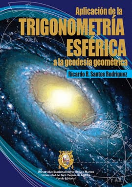 APLICACION DE LA TRIGONOMETRIA ESFERICA A LA GEODESIA GEOMETRICA