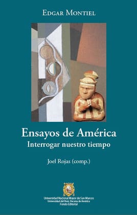 ENSAYOS DE AMERICA. INTERROGAR NUESTRO TIEMPO