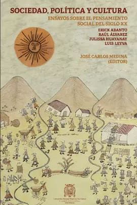 SOCIEDAD POLITICA Y CULTURA. ensayos sobre el pensamiento social del siglo XX
