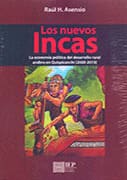 LOS NUEVOS INCAS. La economía política del desarrollo rural andino en quispicanchi (2000-2010)